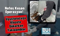 Nefes Kesen Operasyon! Uyuşturucuyu Klozete Dökerken Yakalandılar