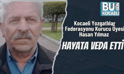 Kocaeli Yozgatlılar Federasyonu Kurucu Üyesi Hasan Yılmaz Hayata Veda Etti