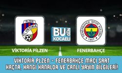 Viktoria Plzen - Fenerbahçe Maçı Saat Kaçta, Hangi Kanalda ve Canlı Yayın Bilgileri!