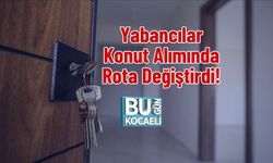 Yabancılar Konut Alımında Rota Değiştirdi!