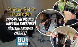 Yeniden Refah Partisi’nden Yangın Faciasında Hayatını Kaybeden Ailelere Anlamlı Ziyaret!