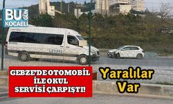 Gebze’de Otomobil ile Okul Servisi Çarpıştı! Yaralılar Var