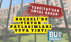 Yargıtay'dan Emsal Karar! Kocaeli'de Tiktok Paylaşımları Yuva Yıktı