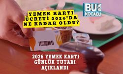 Yemek Kartı Ücreti 2026’da Ne Kadar Oldu? 2026 Yemek Kartı Günlük Tutarı Açıklandı
