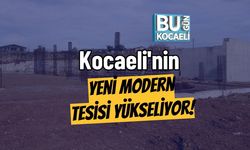 Kocaeli'nin Yeni Modern Tesisi Yükseliyor!