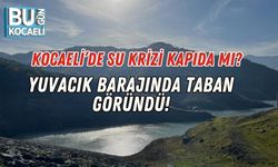 Kocaeli’de Su Krizi Kapıda mı? Yuvacık Barajında Taban Göründü!
