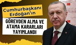 Görevden Alma ve Atama Kararları Yayımlandı