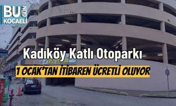 Kadıköy Katlı Otoparkı 1 Ocak’tan İtibaren Ücretli Oluyor