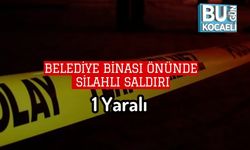 Belediye Binası Önünde Silahlı Saldırı: 1 Yaralı