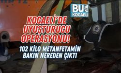 Kocaeli'de Uyuşturucu Operasyonu! 102 Kilo Metanfetamin Bakın Nereden Çıktı