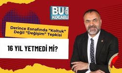 Derince Esnafında “Koltuk” Değil “Değişim” Tepkisi: 16 Yıl Yetmedi Mi?