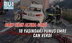 BMW Tırın Altına Girdi, 18 Yaşındaki Yunus Emre Can Verdi