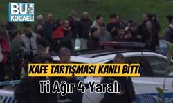 Kafe Tartışması Kanlı Bitti: 1’i Ağır 4 Yaralı