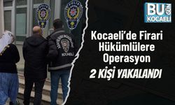 Kocaeli’de Firari Hükümlülere Operasyon: 2 Kişi Yakalandı