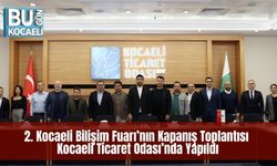 2. Kocaeli Bilişim Fuarı’nın Kapanış Toplantısı Kocaeli Ticaret Odası’nda Yapıldı