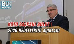 KOTO Başkanı Bulut, 2026 Hedeflerini Açıkladı