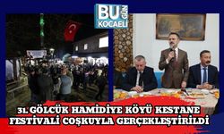 31. Gölcük Hamidiye Köyü Kestane Festivali Coşkuyla Gerçekleştirildi