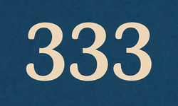 333 Sayısı Ne Anlama Geliyor?
