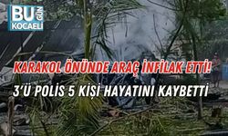 Karakol Önünde Araç İnfilak Etti! 3'ü Polis 5 Kişi Hayatını Kaybetti