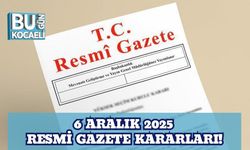 6 Aralık 2025 Resmi Gazete Kararları!