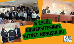 9 Eylül Üniversitesinde Futnet Konuşuldu