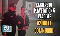 Kartepe’de PlayStation 5 Vaadiyle 92 Bin TL’lik Dolandırdı!