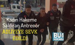 Kadın Hakeme Saldıran Antrenör Adliyeye Sevk Edildi