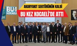 Akaryakıt Sektörünün Kalbi Bu Kez Kocaeli’de Attı