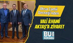 Aksa Camii Derneği’nden Vali İlhami Aktaş’a Ziyaret