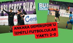 Ankara Demirspor’u İzmitli Futbolcular Yaktı: 2-0