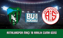 Antalyaspor Maçı 19 Aralık Cuma Günü