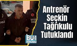 Antrenör Seçkin Tağrıkulu Tutuklandı