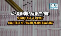 AÖF 2025 Güz Ara Sınav (Vize) Sonuçları ve Cevap Anahtarı Ne Zaman Yayınlanacak?