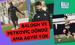 Balogh ve Petkoviç Döndü Ama Agyei Yok