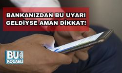 Bankanızdan Bu Uyarı Geldiyse Aman Dikkat!