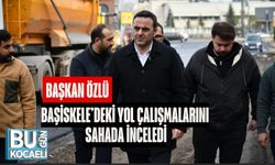 Başkan Özlü, Başiskele’deki Yol Çalışmalarını Sahada İnceledi
