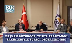 Başkan Büyükgöz, Yıldız Apartmanı sakinleriyle süreci değerlendirdi