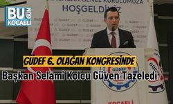 GÜDEF 6. Olağan Kongresinde Başkan Selami Kolcu Güven Tazeledi