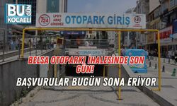 Belsa Otoparkı İhalesinde Son Gün! Başvurular Bugün Sona Eriyor