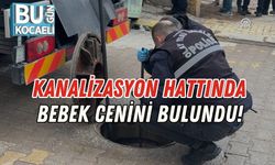 Kanalizasyon Hattında Bebek Cenini Bulundu!