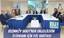 Bizimköy Vakfı’nda Engellilerin İstihdamı İçin Yol Haritası