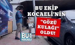 Bu Ekip Kocaeli'nin "Gözü Kulağı" Oldu!