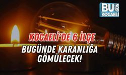 Kocaeli'de 6 İlçe Bugünde Karanlığa Gömülecek!