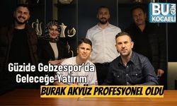 Güzide Gebzespor’da Geleceğe Yatırım: Burak Akyüz Profesyonel Oldu