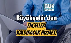 Büyükşehir'den Engelleri Kaldıracak Hizmet!