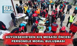 Büyükşehir’den Kış Mesaisi Öncesi Personele Moral Buluşması