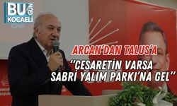 Arcan’dan Talus’a: “Cesaretin Varsa Sabri Yalım Parkı’na Gel”