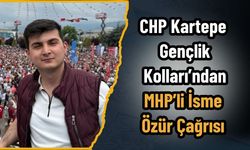 CHP Kartepe Gençlik Kolları’ndan MHP’li İsme Özür Çağrısı