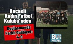 Kocaeli Kadın Futbol Kulübü’nden Deplasmanda Farklı Galibiyet: 4-0