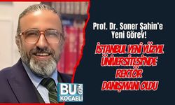 Prof. Dr. Soner Şahin’e Yeni Görev: İstanbul Yeni Yüzyıl Üniversitesi’nde Rektör Danışmanı Oldu